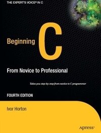 Beginning C: From Novice to Professional