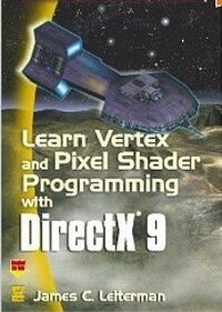 Learn Vertex & Pixel Shader Programming with DirectX 9