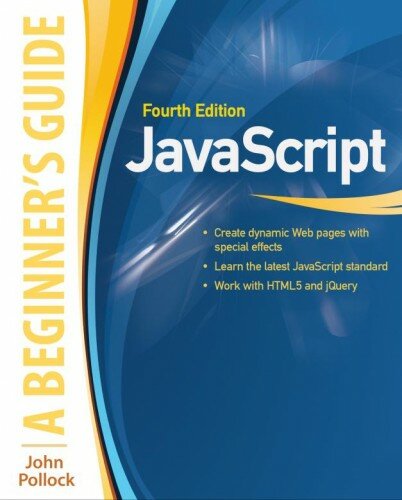 JavaScript: A Beginner’s Guide