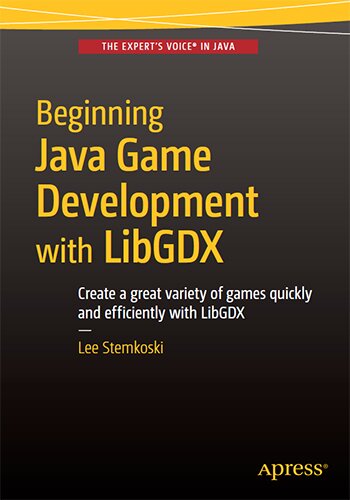 Beginning Java Game Development with LibGDX